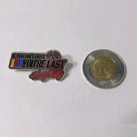 Talladega Nights: The Ballad of Ricky Bobby- if you ain’t first, you’re last Pin - Picture 4 of 5